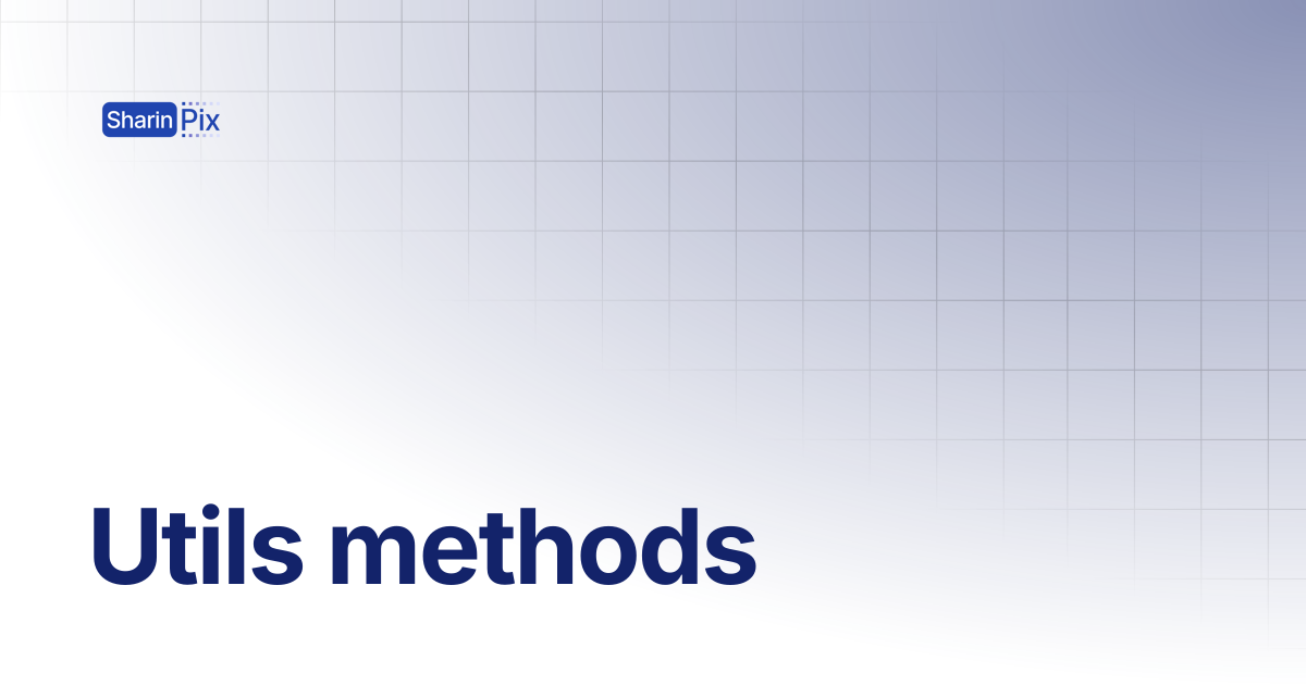 Utils methods | All Articles | SharinPix Documentation