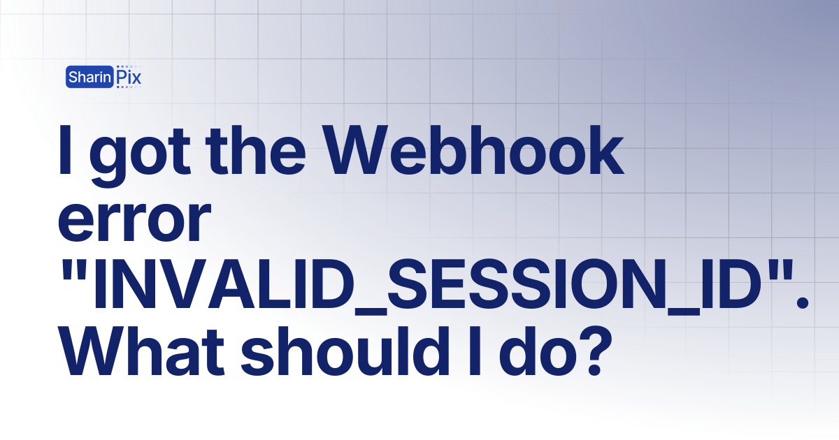 I got the Webhook error 
