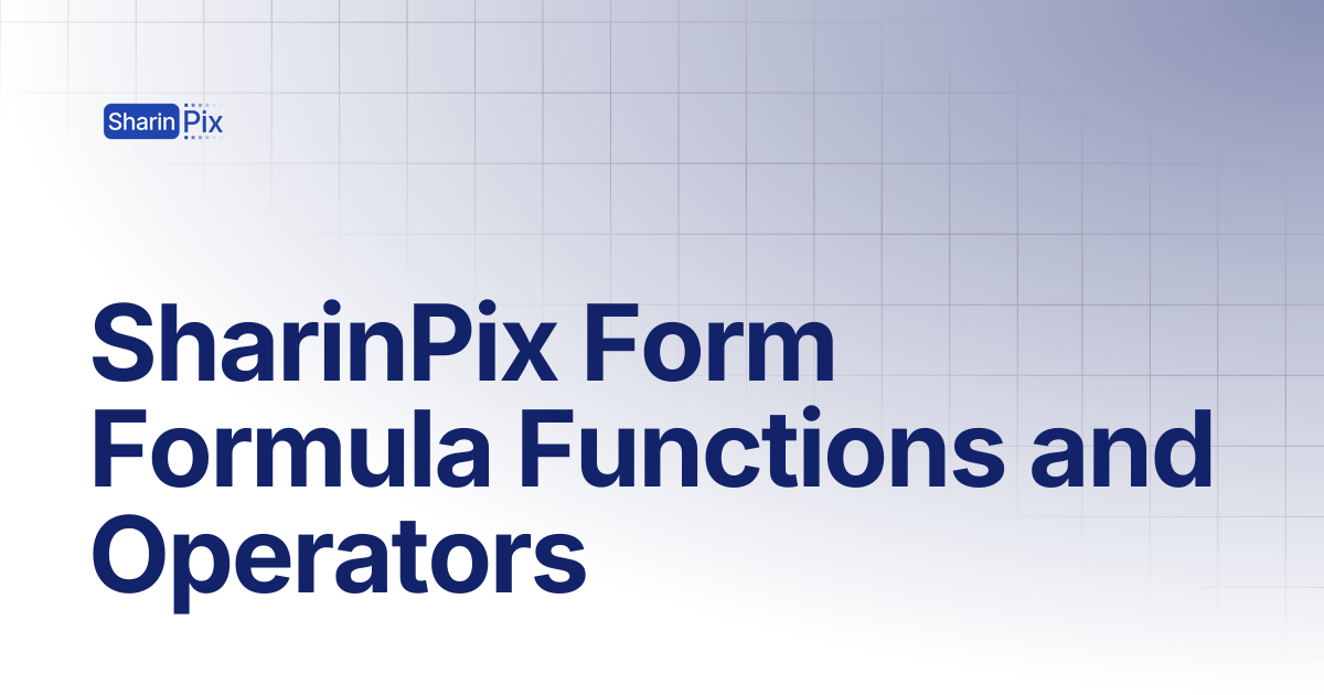 SharinPix Form Formula Functions and Operators | Forms | SharinPix ...