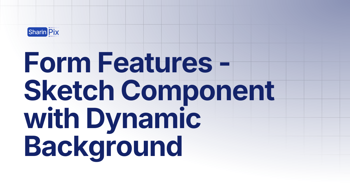 Form Features - Sketch Component with Dynamic Background | Forms ...
